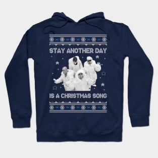 East 17 Stay Another Day Is A Christmas Song Hoodie